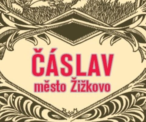 Čáslav město Žižkovo – výstava 4.6. – 25.8.2024