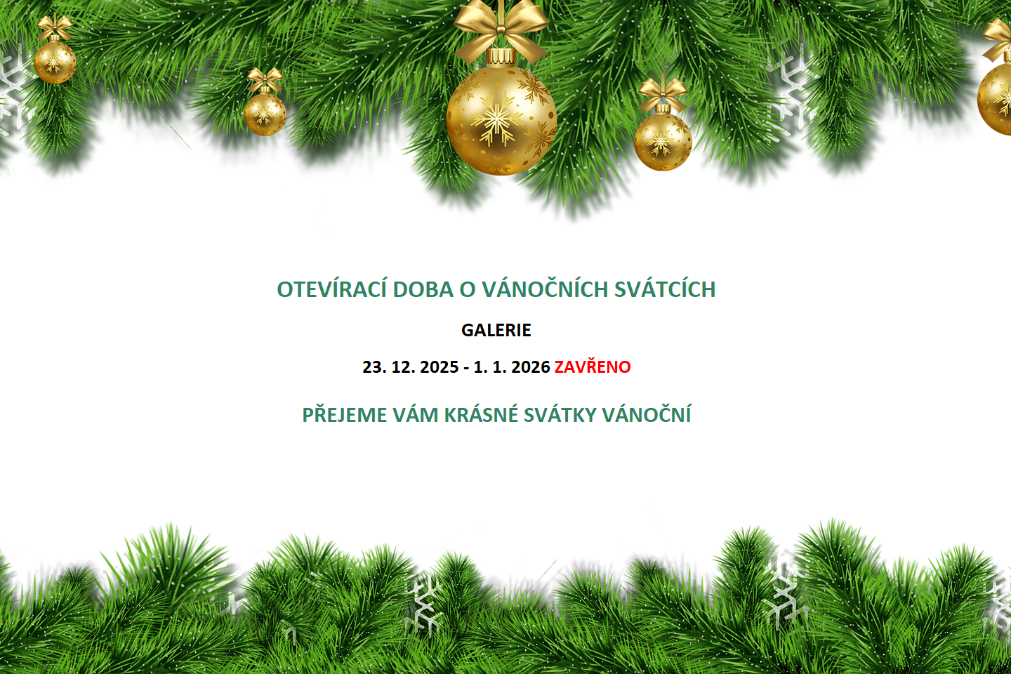 VÁNOČNÍ OTEVÍRACÍ DOBA – GALERIE