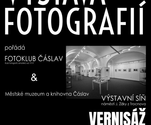 Výstava fotografií Fotoklubu Čáslav