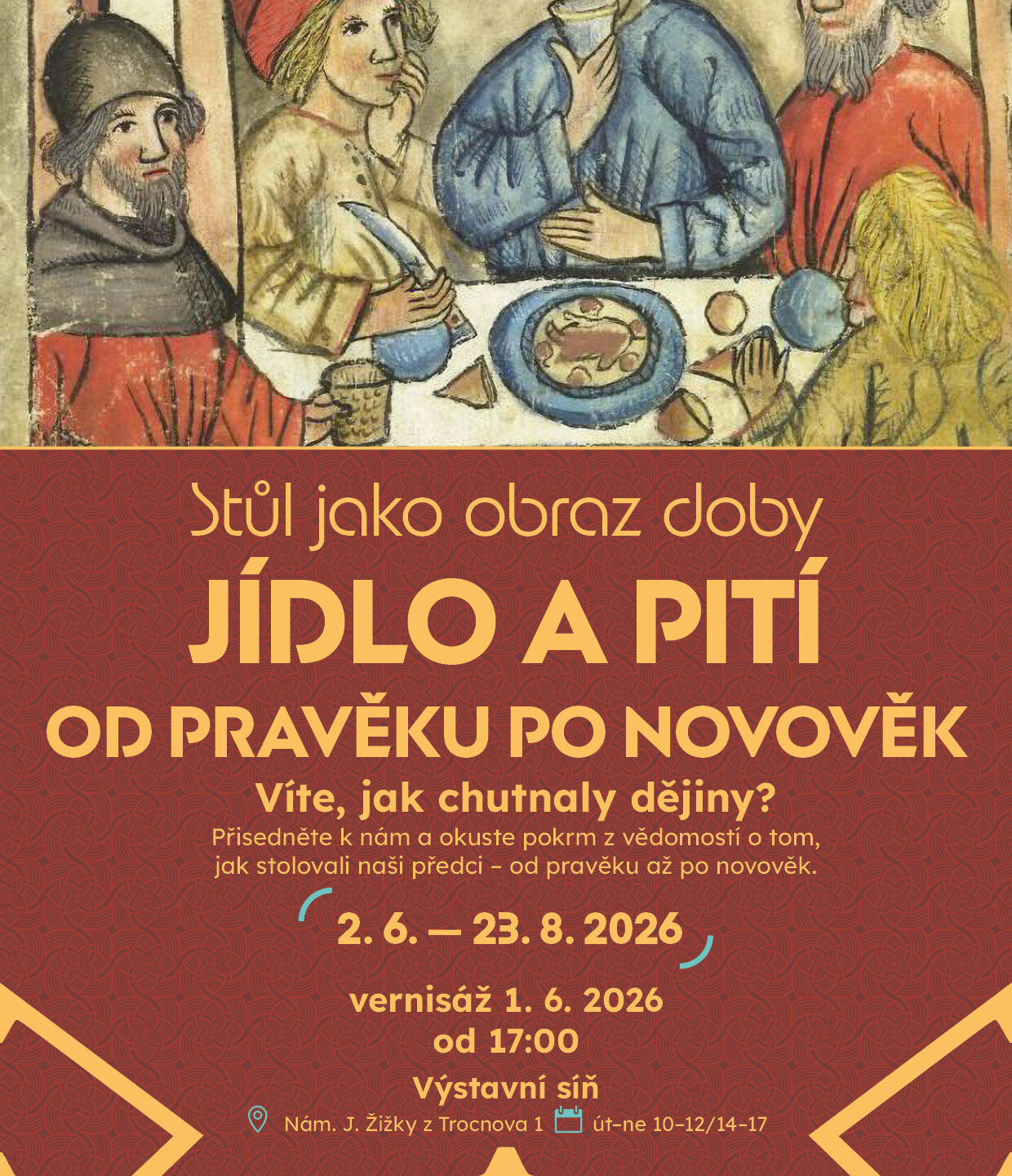 Jídlo a pití od pravěku po novověk 2.6. – 23.8.2026