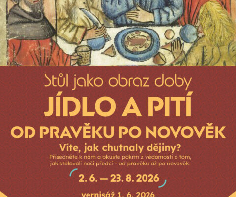 Jídlo a pití od pravěku po novověk 2.6. – 23.8.2026