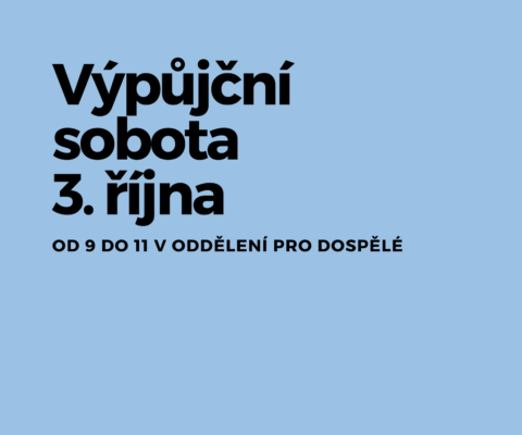 Půjčovní sobota 3.10.2026